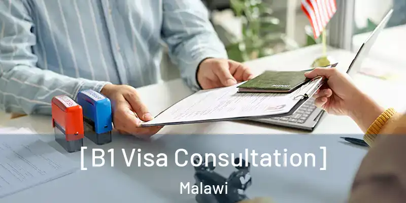  [B1 Visa Consultation] Malawi