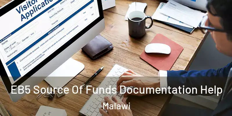  EB5 Source Of Funds Documentation Help Malawi