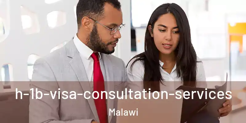 h-1b-visa-consultation-services Malawi
