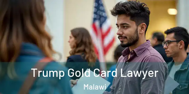  Trump Gold Card Lawyer Malawi