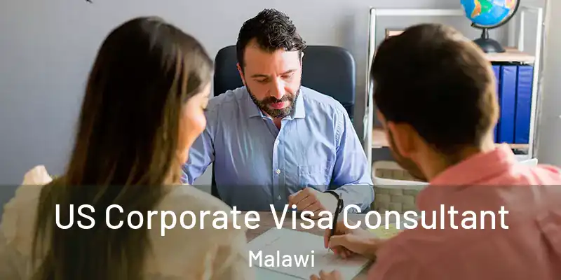  US Corporate Visa Consultant Malawi