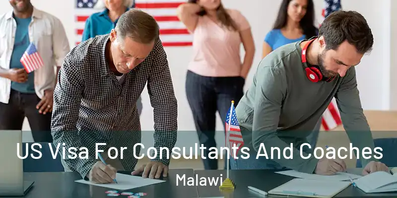  US Visa For Consultants And Coaches Malawi