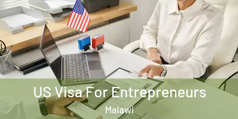  US Visa For Entrepreneurs Malawi