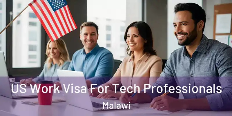  US Work Visa For Tech Professionals Malawi