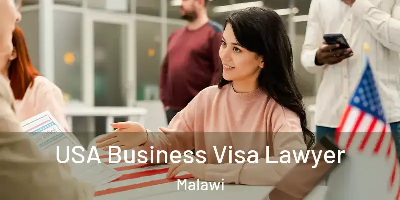  USA Business Visa Lawyer Malawi